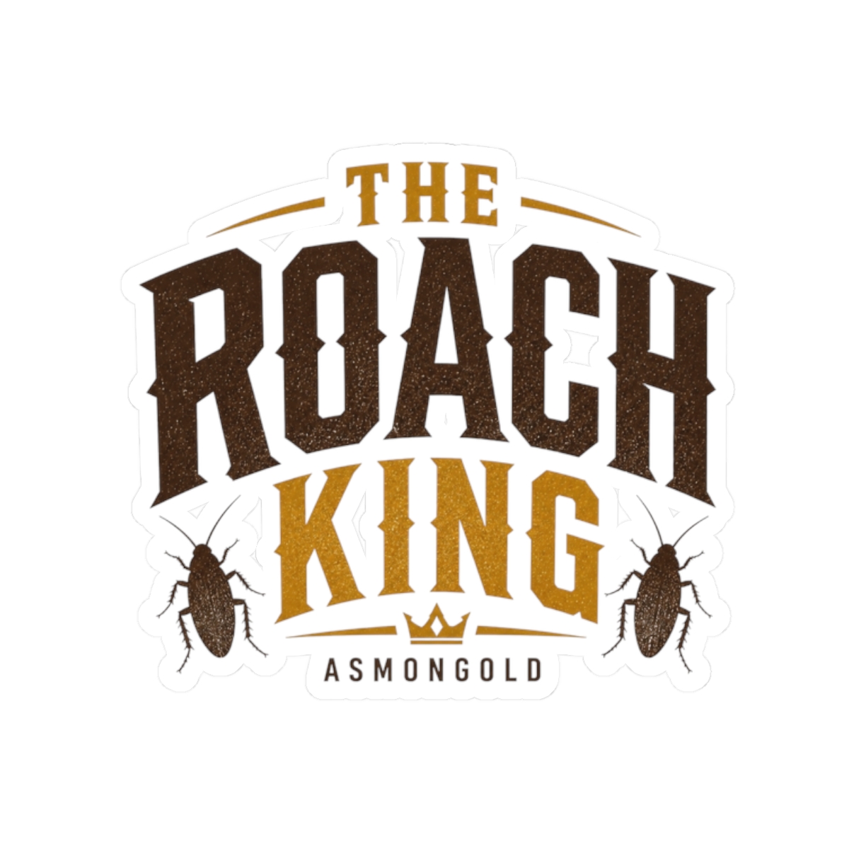 Asmongold "The Roach King" Sticker - alternate angle 3, merchandise