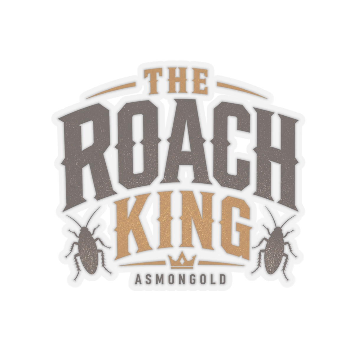 Asmongold "The Roach King" Sticker